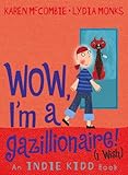 Wow, I'm a gazillionaire! (I wish)