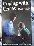 Coping with crises