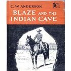 Blaze and the Indian Cave, (Billy Blaze Book Series), Weekly Reader by C. W. Anderson and the Author