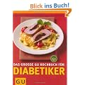 Das gro�e GU-Kochbuch f�r Diabetiker (GU Kochen spezial)