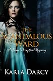 The Scandalous Ward (Pride Meets Prejudice Regency Romance #4)