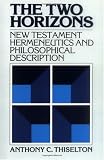The Two Horizons: New Testament Hermeneutics and Philosophical Description