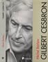 La foi de Gilbert Cesbron: Le chretien est riverain de la joie, Gilbert Cesbron (Journal sans date) (French Edition)