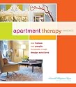 Apartment Therapy Presents: Real Homes, Real People, Hundreds of Design Solutions