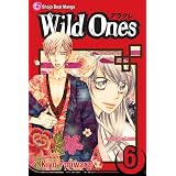 Wild Ones, Vol. 6 (Wild Ones (Viz Media)) ~ Kiyo Fujiwara