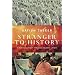 Stranger to History: A Son's Journey Through Islamic Lands