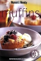 Muffins: Muffins ("Australian Women's Weekly" Home Library)