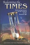 Redeeming the Times Addressing Issues of the Church in the Present Age