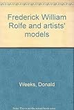 Frederick William Rolfe and artists' models