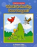 What's in the Sky, Dear Dragon? (Beginning-To-Read Books)