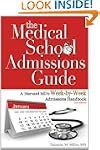 The Medical School Admissions Guide:...