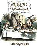 Alice in Wonderland Coloring Book: Illustrations for Lewis Carroll's Classic Work, Now a Walt Disney Film Adaptation Starring Johnny Depp