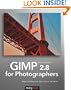 GIMP 2.8 for Photographers: Image Editing with Open Source Software