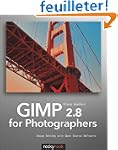 Gimp 2.8 for Photographers: Image Edi...