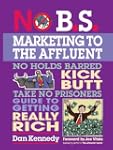 No B.S. Marketing To the Affluent: No...