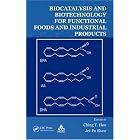 Biocatalysis and Biotechnology for Functional Foods and Industrial Products by  Ching T. Hou and Jei-Fu Shaw