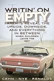 Writin on Empty: Parents Reveal the Upside, Downside, and Everything in Between When Children Leave the Nest