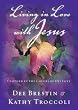 Living in Love with Jesus: Clothed in the Colors of His World Image of Living in Love with Jesus: Clothed in the Colors of His World