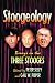  : Stoogeology: Essays on the Three Stooges