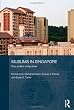 Muslims in Singapore: Piety, politics and policies (Routledge Contemporary Southeast Asia Series)