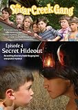 The Sugar Creek Gang: Secret Hideout