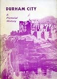 Durham City: a pictorial history
