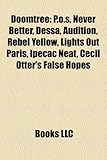 Doomtree: P.O.S, Never Better, Dessa, Audition, Rebel Yellow, Lights Out Paris, Ipecac Neat, Cecil Otter's False Hopes-