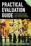 Practical Evaluation Guide: Tools for Museums and Other Informal Educational Settings (American Association for State and Local History)