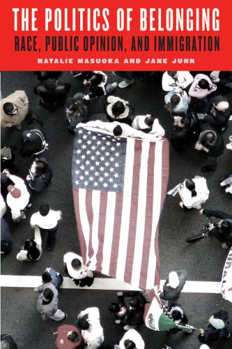 The Politics of Belonging: Race, Public Opinion, and Immigration (Chicago Studies in American Politics)