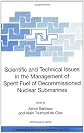 Scientific and Technical Issues in the Management of Spent Fuel of Decommissioned Nuclear Submarines (NATO Science Series II: Mathematics, Physics and Chemistry)