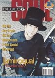 BLUES & SOUL MAGAZINE BACK ISSUE #723 JAMIROQUAI - OTIS GRANT - MC LYTE - FOXY BROWN - MC DOC - RAMSEY LEWIS