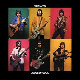 Nick Lowe Jesus Of Cool Reissue Album Art