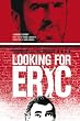 Looking For Eric