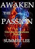 Awaken the Passion (Glorious Companions #4)