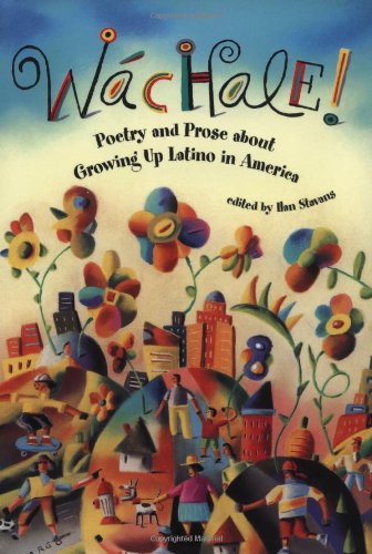 Wachale! : Poetry and Prose about Growing Up Latino