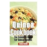 quinoa cookbook the complete guide for quinoa recipes