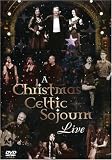 A Christmas Celtic Sojourn, Live