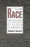 Race: The History of an Idea in America (Race and American Culture)