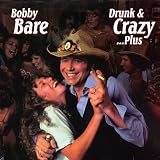 Drunk & Crazy...Plus