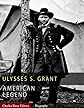 American Legends: The Life of Ulysses S. Grant