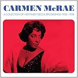 Collection of Carmen McRaes finest Decca Recordings - Carmen Mcrae