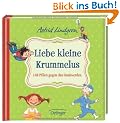 Liebe kleine Krummelus. 148 Pillen gegen das Gro�werden