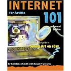 Click here to buy Internet 101 for Artists, Second Edition: With a Special Guide to Selling Art on eBay... by Constance Smith and Susan F Greaves.