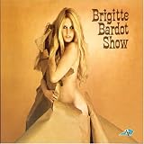 B Bardot show 67