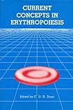 Current concepts in erythropoiesis