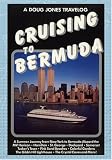 A Doug Jones Travelog Crusing to Bermuda