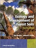 Ecology and management of forest soils