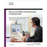 Voice and Video Conferencing Fundamentals