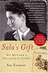 Sala's Gift: My Mother's Holocaust Story