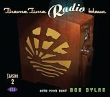Theme Time Radio Hour: Season 2 - With Your Host Bob Dylan (2CD)